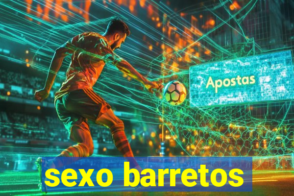 sexo barretos